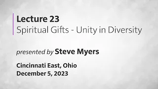 Epistles of Paul: 23 - Spiritual Gifts - Unity in Diversity