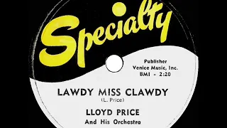 1952 Lloyd Price - Lawdy Miss Clawdy (#1 R&B hit for 7 weeks)