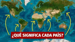 ¿Y si vemos el SIGNIFICADO de TODOS los PAÍSES del MUNDO?