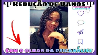 A Redução de Danos com o olhar da PSICANÁLISE #INFORMAR #SEFORMAR #PSICOLOGIA2020 #GRADUANDAS