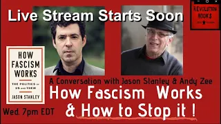 How Fascism Works, and How to Stop It: An Online Dialogue between Jason Stanley and Andy Zee