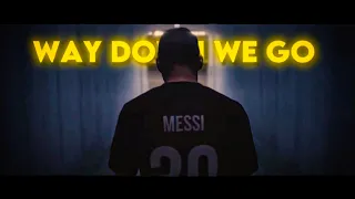 Lionel Messi [4k] Edit ★ Way Down We Go ♪