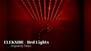 Tiesto - Red Lights (ELEKSIDE Remix)