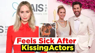 Emily Blunt Feels Sick After Kissing Certain Actors While Filming