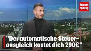 Fördermittelexperte: "Automatischer Steuerausgleich kostet dich 290 Euro" | krone.tv NACHGEFRAGT