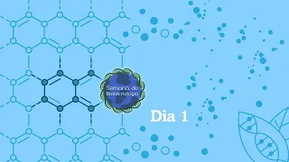 III Semana dia Biotecnologia (Dia 1)