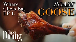 WHERE CHEFS EAT | Hong Kong’s best ROAST GOOSE, according to chefs | Tatler Dining