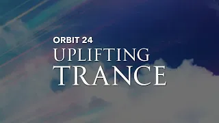 Orbit 24: Uplifting Trance - Album Mix