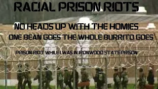RACIAL PRISON RIOT SPREADS LIKE WILDFIRE