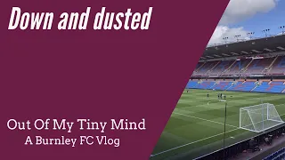 Down and Dusted - Spurs 2 Burnley 1