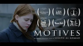 MOTIVES - (Award Winning short by Joseph Al-Ahmad) МОТИВЫ  / ВГИК - Короткометражный фильм