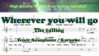 Wherever you will go - The calling (Tenor/Soprano Saxophone Sheet Music F Key / Karaoke / Easy Solo)