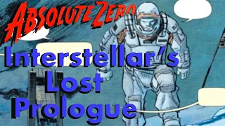 Absolute Zero— Interstellar’s Lost Prologue