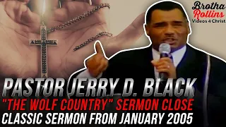 Pastor Jerry Black Whooping "The Wolf Country(January 2005)