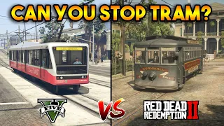 GTA 5 VS RDR 2 : CAN YOU STOP THE TRAM?