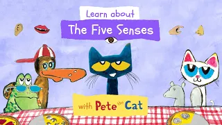 Learn About Your Five Senses with Pete the Cat!