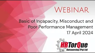 Basic of Incapacity, Misconduct and Poor Performance Management - 17 April 2024