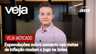 VEJA Mercado | Especulações sobre aumento nas metas de inflação mudam o jogo na bolsa