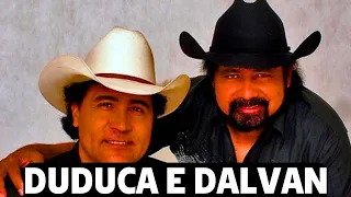 DUDUCA E DALVAN - AS MELHORES