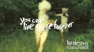 The World is a Beautiful Place & I am No Longer Afraid to Die - "You Can't Live There Forever"