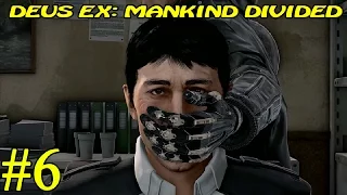 Deus Ex: Mankind Divided ► По-простому ►№6 (16+)