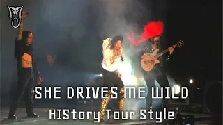 (She Drives Me Wild) - HIStory Tour Style -