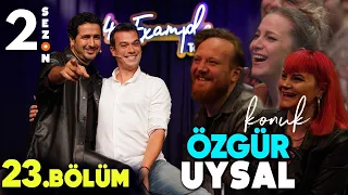 4 Example Talk Show 2. Sezon 23. Bölüm | Konuk: Özgür Uysal