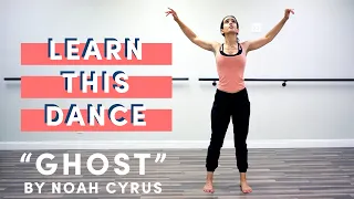 Ghost by @noahcyrus- Lyrical Routine Tutorial