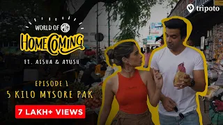 World Of MG: Homecoming | S01E01 | 5 KG Mysore Pak | Ft. Aisha Ahmed & Ayush Mehra