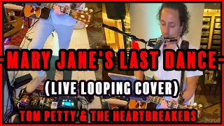 Tom Petty - Mary Jane's Last Dance (Live Looping - Acoustic  Cover)