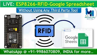 ESP8266 READING RFID AND STORING TO GOOGLE SPREADSHEET IN REAL-TIME W/O USING ANY 3RD PARTY TOOL