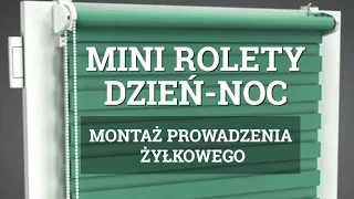 Roleta Dzień Noc - montaż żyłek