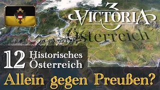 #12: Allein gegen Preußen? ✦ Let's Play Victoria 3 ✦ Historisches Österreich (Gameplay / Deutsch)