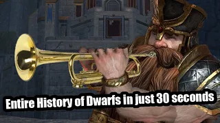 Entire History of Dwarfs in just 30 seconds