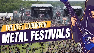 5 Of The Best European Metal Festivals