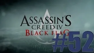 Assassin's Creed 4: Black Flag (Чёрный флаг) - Часть 52 Смерть рыцаря Эль-Тибурона [1080p]