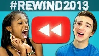 Teens React to YouTube Rewind: What Does 2013 Say?