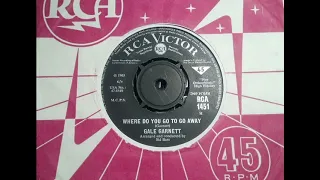Soulful - GALE GARNETT - Where Do You Go To Go Away - RCA 1451 UK 1965 B to I'll Cry Alone