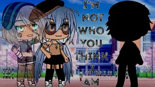 ~I’m not who you think I am~ GLMM (kinda original?)