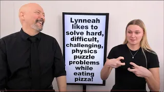 Lynneah likes to solve hard, difficult, challenging, physics puzzle problems while eating pizza!