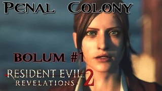 RE: Revelations 2 - Claire & Moira - Bölüm 1 - Biz Nereye Düştük Böyle?!1