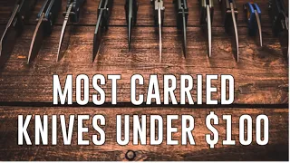 Top 10 Most Carried EDC Knives Under $100