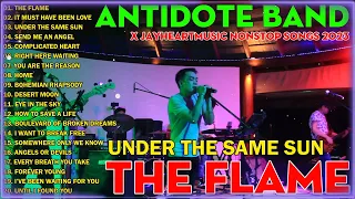 The Flame, Under The Same Sun, It Must Have Been Love... Antidote band x Jayheart Music Best Songs