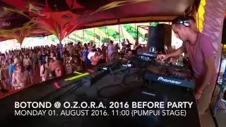 Botond @ O.Z.O.R.A. Festival 2016 Before Party