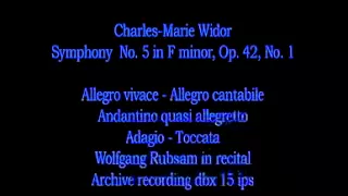 Charles-Marie Widor - Symphony  No. 5 in F minor (complete)