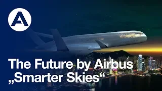 Future by Airbus: Airbus unveils its 2050 vision for "Smarter Skies"