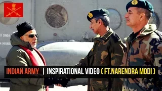 Indian Army  | Inspirational Video ( ft.Narendra Modi ) - 2018