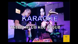 Tseem hlub koj li qub Karaoke [ Beer YANG][Huab VWJ] 2020