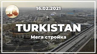 Туркестан 16.02.2021 - строительство нового города, большая стройка ЮКО вид сверху - Türkistan