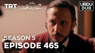 Payitaht Sultan Abdulhamid Episode 465 | Season 5